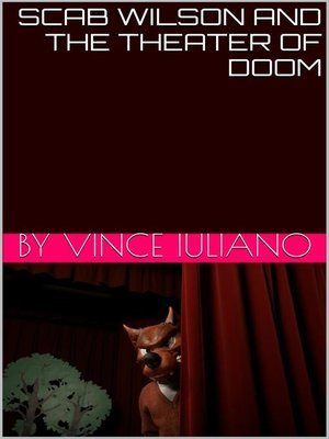 cover image of Scab Wilson and the Theater of Doom!